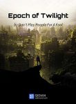 Epoch of Twilight จบแล้วอ่านฟรี