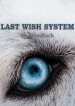 Last Wish System