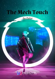 The Mech Touch