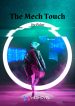 The Mech Touch