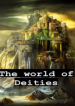 โลกแห่งเหล่าทวยเทพ The World of Deities